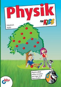 Physik für Kids (mitp für Kids)