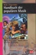 Handbuch der populären Musik. Rock, Pop, Jazz, World Musik