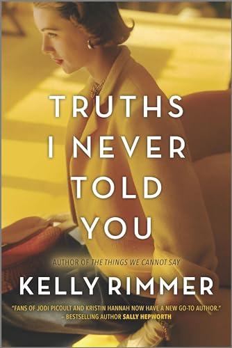 Truths I Never Told You: A Novel