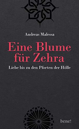 Eine Blume für Zehra: Liebe bis zu den Pforten der Hölle