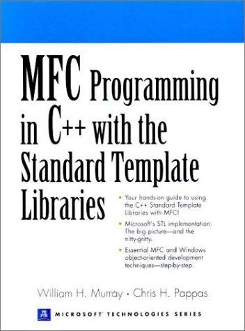 MFC Programming in C++ with Standard Template Libraries (Prentice Hall Series on Microsoft Technologies)