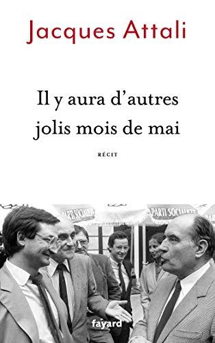 Il y aura d'autres jolis mois de mai : récit