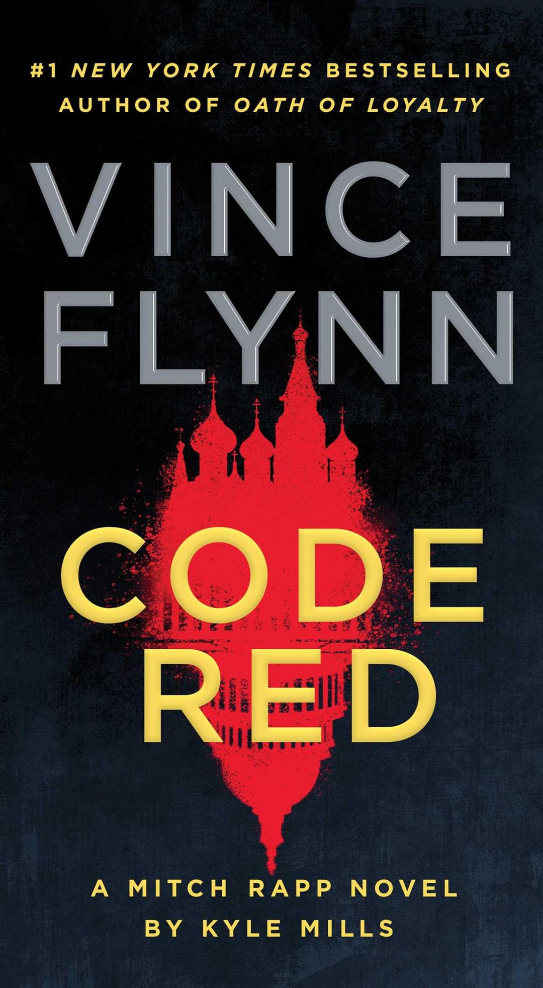 Code Red: A Mitch Rapp Novel by Kyle Mills (Volume 22)