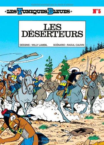 Les Tuniques bleues. Vol. 5. Les déserteurs