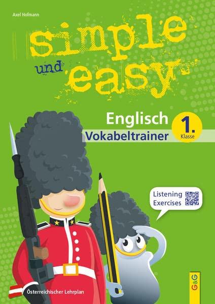 simple und easy Englisch 1 - Vokabeltrainer: 1. Klasse AHS/Mittelschule (simple und easy: Easy auf Schularbeiten und Prüfungen vorbereiten)