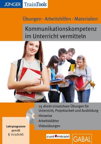 Kommunikationskompetenz im Unterricht vermitteln