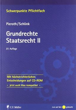 Grundrechte. Staatsrecht II: Mit höchstrichterlichen Entscheidungen auf CD-ROM