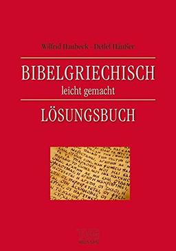 Bibelgriechisch leicht gemacht: Lösungsbuch