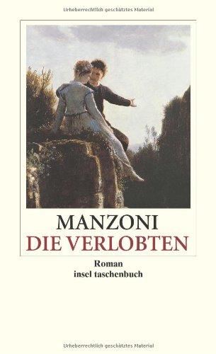 Die Verlobten: Eine mailändische Geschichte aus dem siebzehnten Jahrhundert (insel taschenbuch)