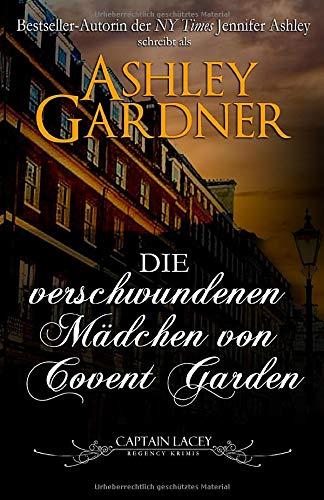 Die verschwundenen Mädchen von Covent Garden (Captain Lacey Regency Krimis, Band 6)