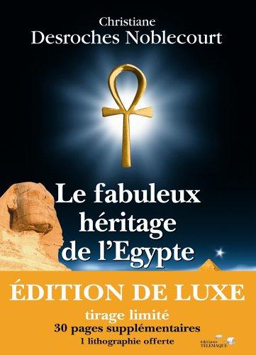 Le fabuleux héritage de l'Egypte