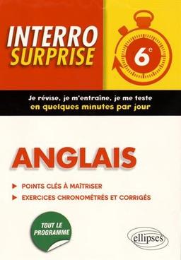 Anglais 6e : points clés à maîtriser, exercices chronométrés et corrigés