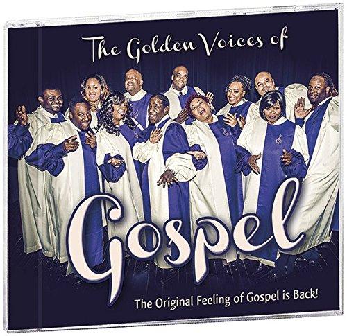 The Golden Voices of Gospel: The Original Feeling of Gospel is Back!