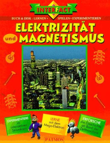 Elektrizität und Magnetismus