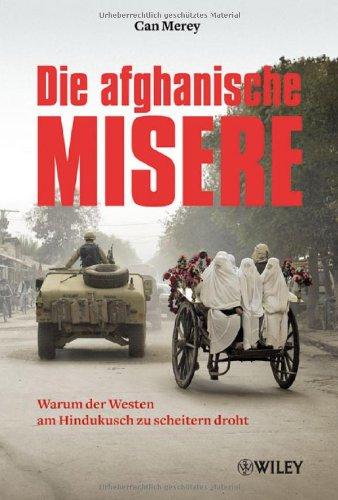 Die afghanische Misere: Warum der Westen am Hindukusch zu scheitern droht