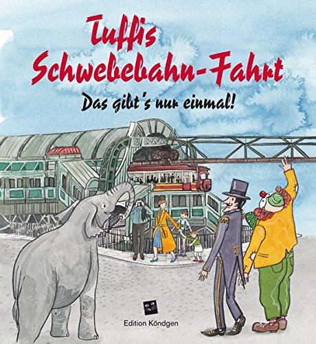 Tuffis Schwebebahn-Fahrt: Das gibt's nur einmal!