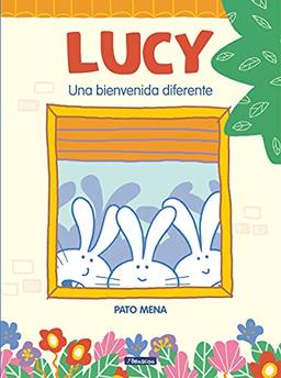 Lucy. Una bienvenida diferente: Una bienvenida diferente/ A Different Type of Welcome (Cuentos infantiles)