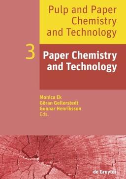 Pulp and Paper Chemistry and Technology: Paper Chemistry and Technology