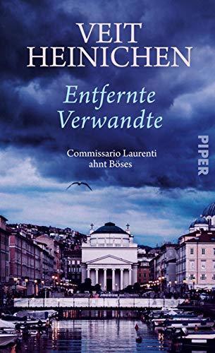 Entfernte Verwandte (Proteo Laurenti 11): Commissario Laurenti ahnt Böses