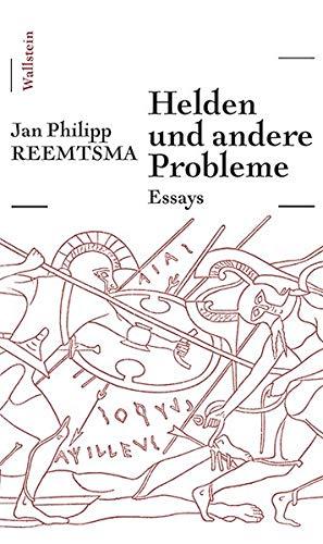 Helden und andere Probleme: Essays