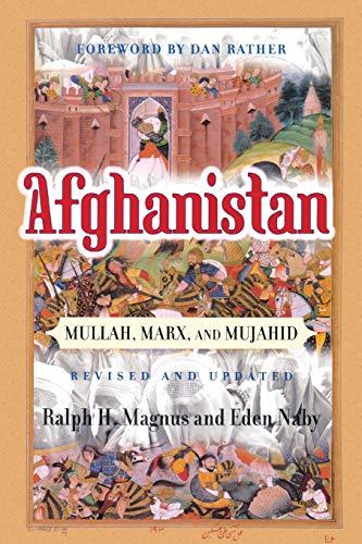 Afghanistan: Mullah, Marx, And Mujahid (Nations of the Modern World)