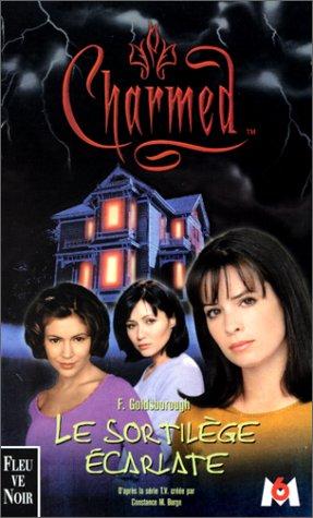 Charmed. Vol. 3. Le sortilège écarlate