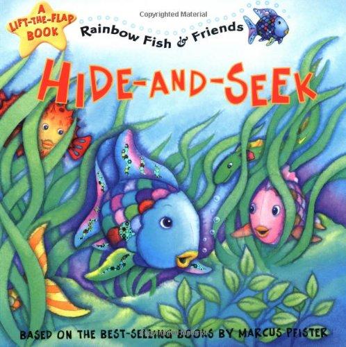 Hide-And-Seek: A Lift-the-flap Book (Rainbow Fish & Friends (Paperback))