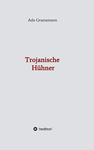 Trojanische Hühner