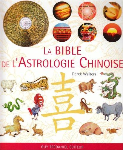 La bible de l'astrologie chinoise