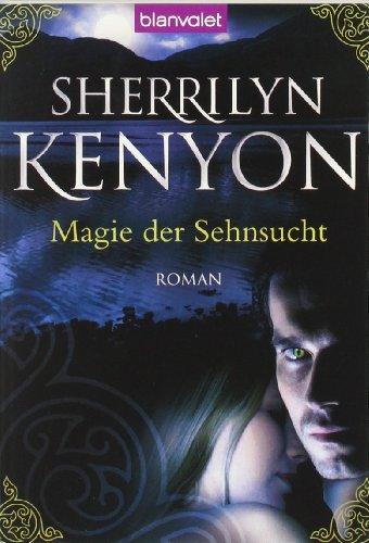 Magie der Sehnsucht: Roman