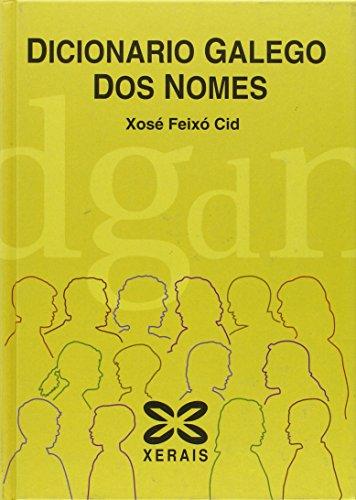 Dicionario galego dos nomes (DICIONARIOS - DICIONARIOS XERAIS)