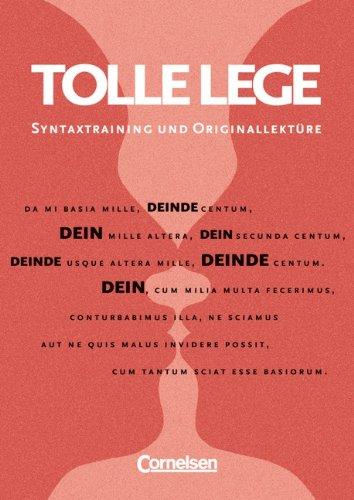 Tolle lege: Syntaxtraining und Originallektüre: Arbeitsbuch