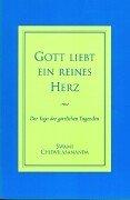 Gott liebt ein reines Herz: Der Yoga der göttlichen Tugenden