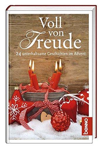 Voll von Freude: 24 unterhaltsame Geschichten im Advent