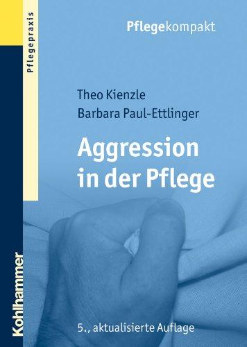 Aggression in der Pflege - Umgangsstrategien für Pflegebedürftige und Pflegepersonal