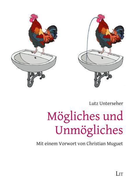 Mögliches und Unmögliches: Mit einem Vorwort von Christian Muguet