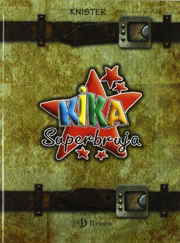 Kika (Castellano - A Partir De 8 Años - Personajes - Kika Superbruja)