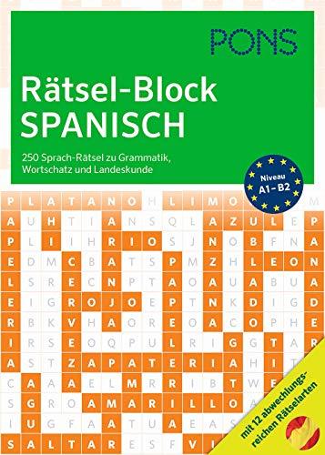 PONS Rätsel-Block Spanisch: 250 Sprach-Rätsel zu Grammatik, Wortschatz und Landeskunde mit 12 abwechslungsreichen Rätselarten (PONS Sprachrätsel)