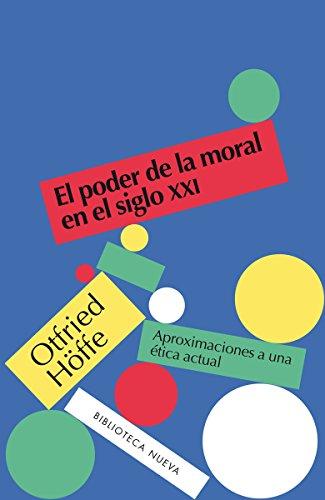 EL PODER DE LA MORAL EN EL SIGLO XXI