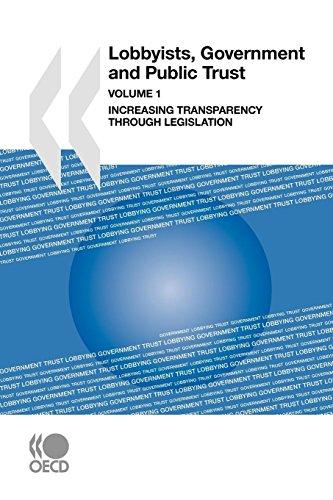 Lobbyists, Governments and Public Trust, Volume 1: Increasing Transparency through Legislation (Organization for Economic Co-operation and Development)