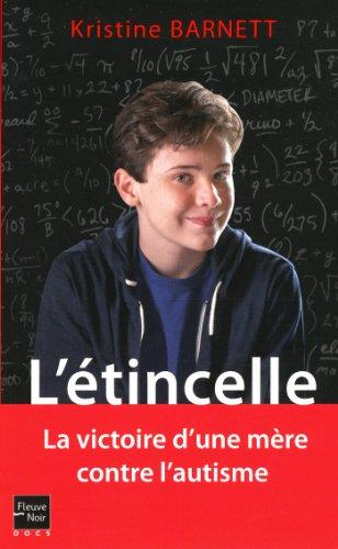 L'étincelle : la victoire d'une mère contre l'autisme