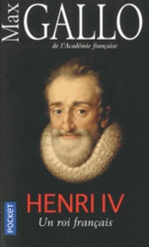 Henri IV : un roi français