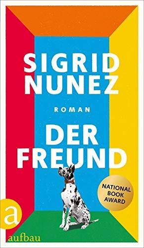 Der Freund: Roman