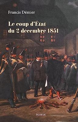 Le coup d'Etat du 2 décembre 1851