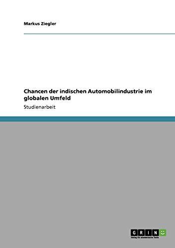 Chancen der indischen Automobilindustrie im globalen Umfeld