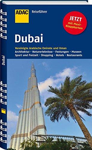 ADAC Reiseführer Dubai: Vereinigte Arabische Emirate und Oman