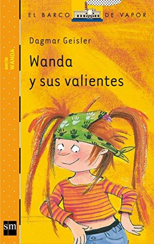 Wanda y sus valientes (El Barco de Vapor Naranja, Band 6)