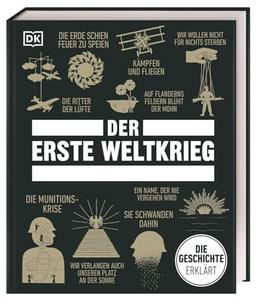 Big Ideas. Der Erste Weltkrieg: Konzentriertes Wissen über die Ereignisse und Hintergründe des Ersten Weltkrieges