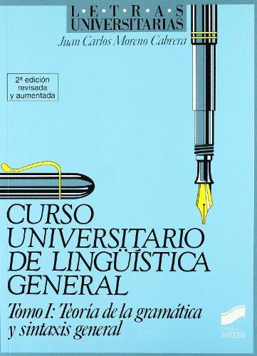 Curso universitario de lingüística general: Teoría de la gramática y sintasis general (Letras universitarias)