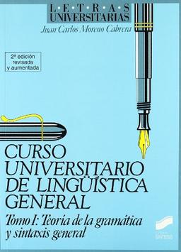 Curso universitario de lingüística general: Teoría de la gramática y sintasis general (Letras universitarias)